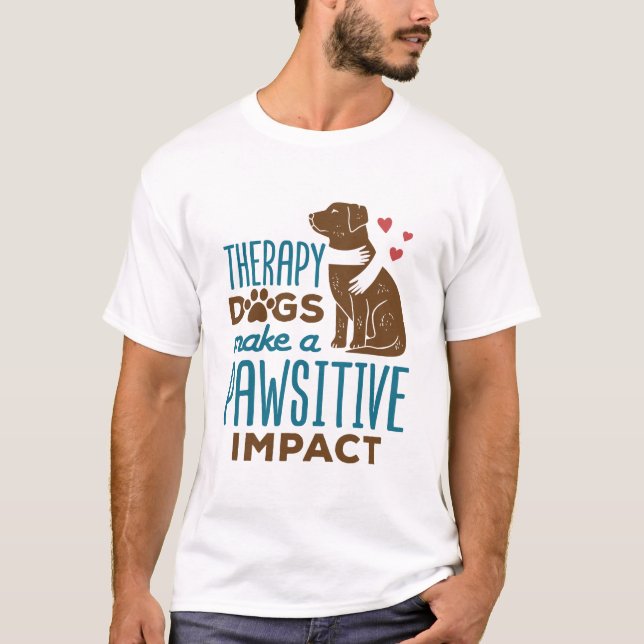 Camiseta Los perros que reciben tratamiento tienen un impac (Anverso)