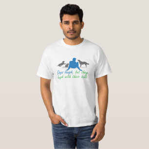 Camiseta Los perros ríen, pero se ríen con sus colas