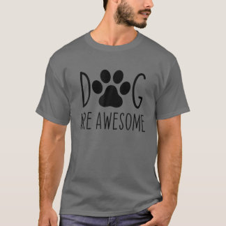 Camiseta Los perros son asombrosos amantes de los perros.