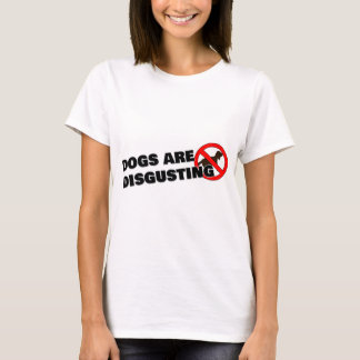 Camiseta Los perros son asquerosos