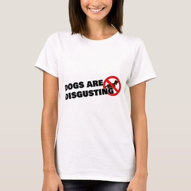 Camiseta Los perros son asquerosos (Anverso)