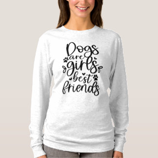 Camiseta Los perros son Chicas mejores amigos