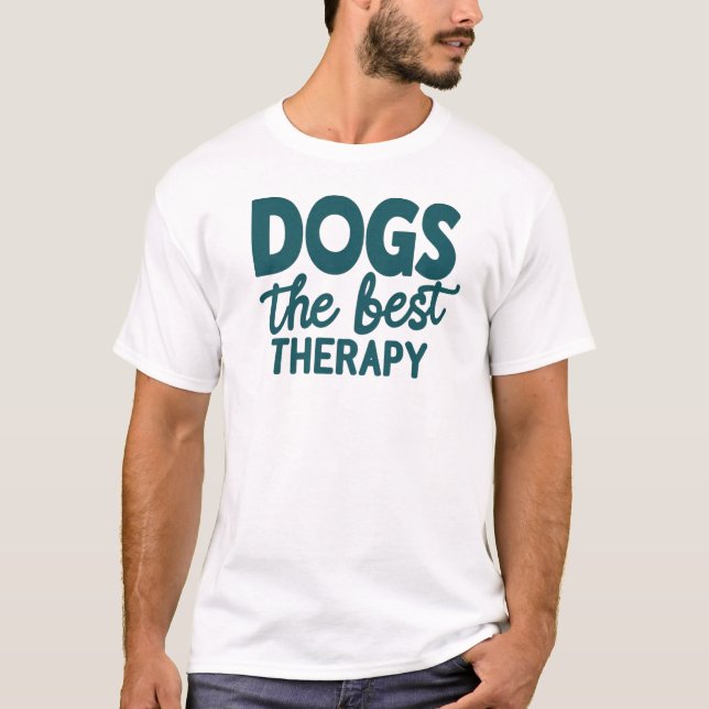 Camiseta Los Perros Son El Mejor Arte Terapéutico (Anverso)