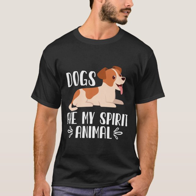 Camiseta Los perros son mi animal espiritual (Anverso)