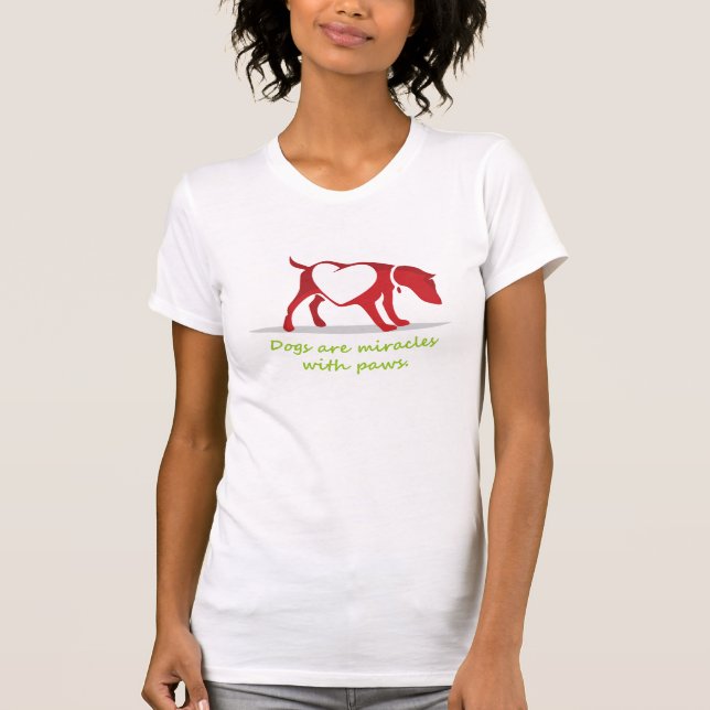 Camiseta los perros son milagros con patas (Anverso)