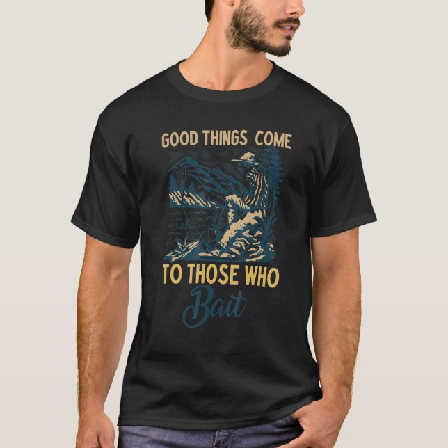 Camiseta Los Pescadores Que Pescan Buenas Cosas Llegan A Lo (Anverso)
