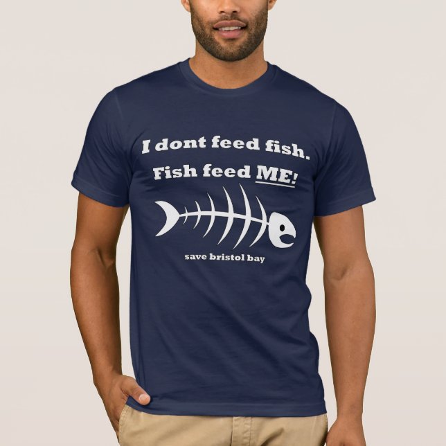 Camiseta ¡Los pescados me alimentan!  - bahía de Bristol de (Anverso)