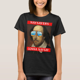 Camiseta Los pesimistas van a Naysay Shakespeare Literatura