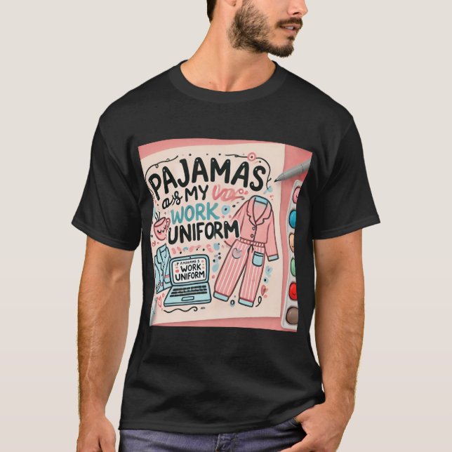 Camiseta Los pijamas son mi uniforme de trabajo (Anverso)