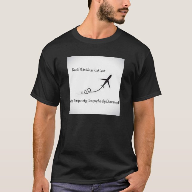 Camiseta Los pilotos reales nunca se pierden (Anverso)