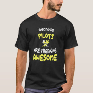 Camiseta Los Pilotos Son Impresionantes Para El Sudor Pilot