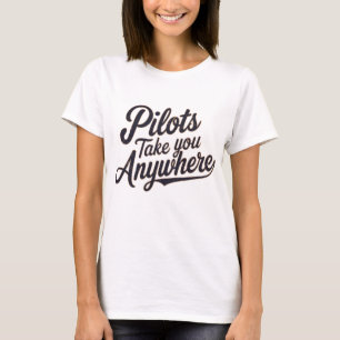 Camiseta Los Pilotos Te Llevan A Cualquier Parte