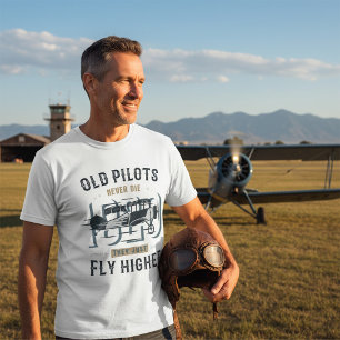 Camiseta Los pilotos viejos nunca mueren por la cita de vol
