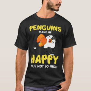 Camiseta Los Pingüinos Me Hacen Feliz Y Rírme De Penguin Wa