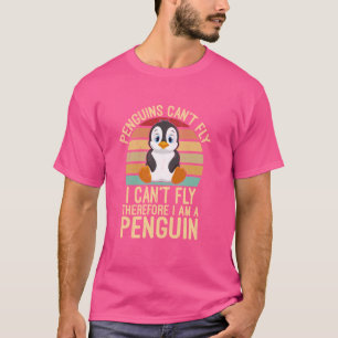 Camiseta Los pingüinos no pueden volar no puedo volar por l