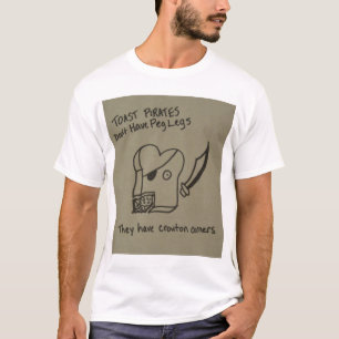 Camiseta Los piratas de la tostada no tienen piernas de