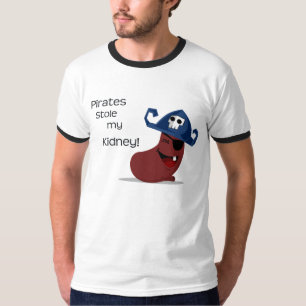 Camiseta ¡Los piratas robaron mi riñón!