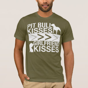 Camiseta Los pitbulls son mayores que besos de la novia