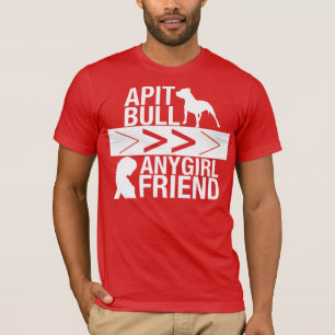 Camiseta Los pitbulls son mayores que cualquier novia