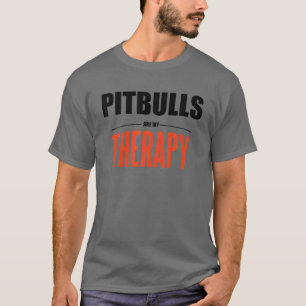 Camiseta Los Pitbulls son mi terapia - Perro gracioso