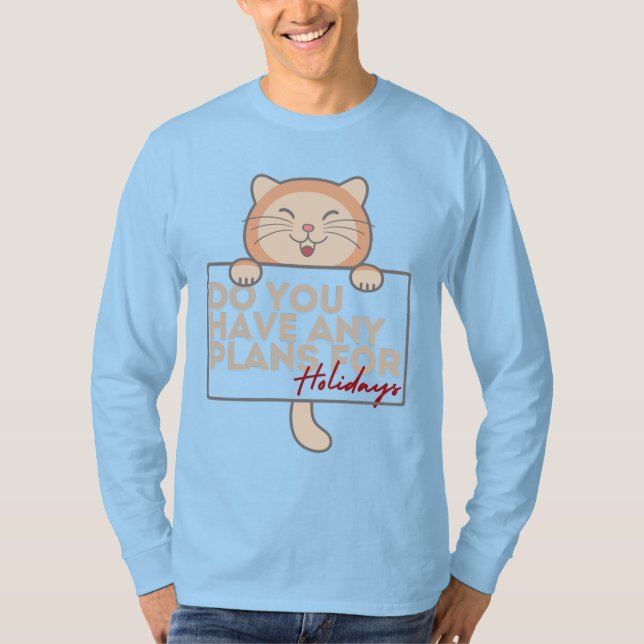 Camiseta Los planes de vacaciones de los hombres gatitos su (Anverso)