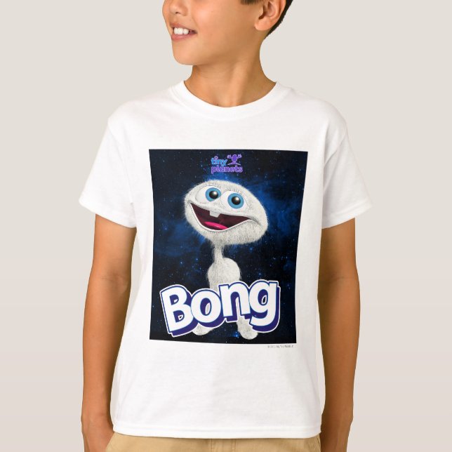Camiseta ¡Los planetas minúsculos Bong - lejos hacia fuera! (Anverso)