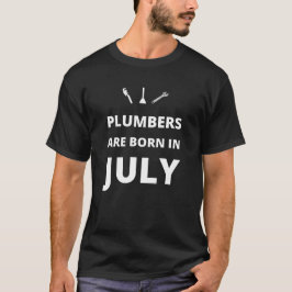Camiseta Los plomeros nacen en julio