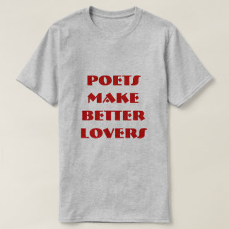 CAMISETA LOS POETAS HACEN A MEJORES AMANTES