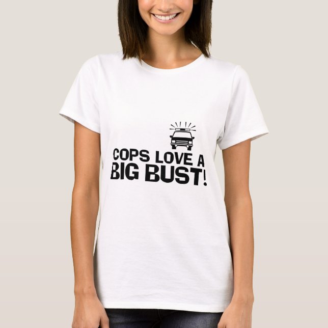 Camiseta Los policías aman un gran busto (Anverso)
