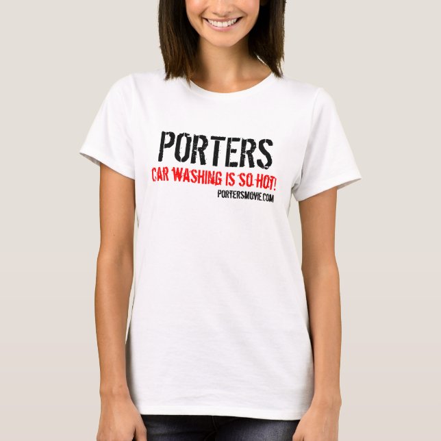 Camiseta ¡Los PORTEROS, lavado del coche son tan calientes! (Anverso)