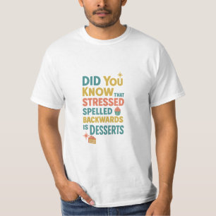 Camiseta Los Postres Se Espolean Hacia Atrás