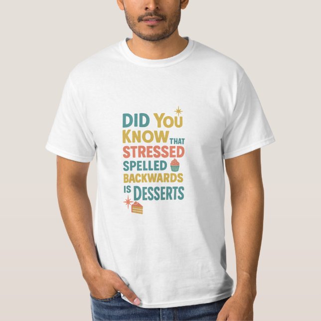 Camiseta Los Postres Se Espolean Hacia Atrás (Anverso)