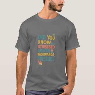 Camiseta Los Postres Se Espolean Hacia Atrás