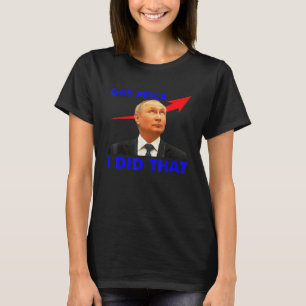 Camiseta Los Precios Del Gas Bomba De Gas Lo Hice Ese Graci