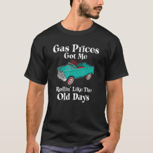 Camiseta Los Precios Del Gas Me Condujeron A Un Coche Pedal