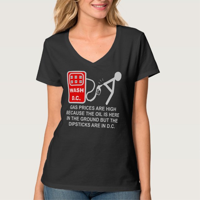 Camiseta Los Precios Del Gas Son Altos Porque Los Dipsticer (Anverso)