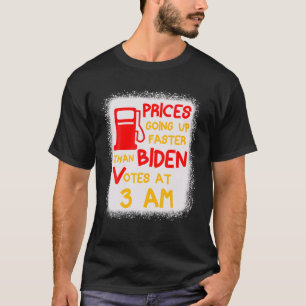 Camiseta Los Precios Del Gas Van Más Rápido De Lo Que Biden