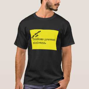 Camiseta Los preservativos impiden que los minivans se burl