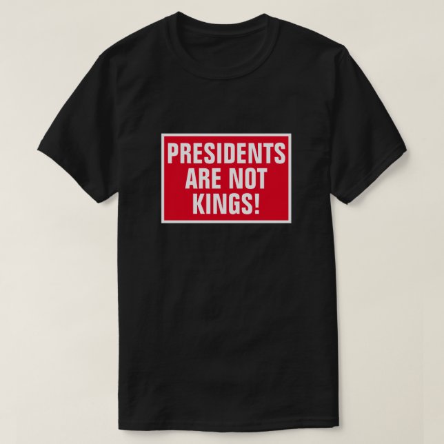 Camiseta Los presidentes no son reyes (Diseño del anverso)