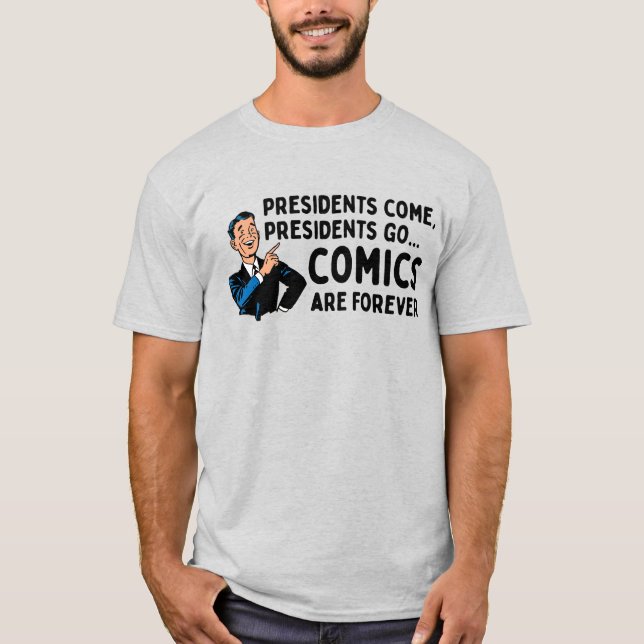 Camiseta "Los presidentes vienen, los presidentes se van",  (Anverso)