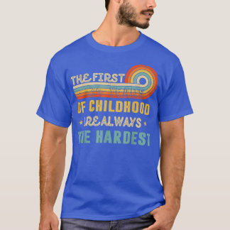 Camiseta Los Primeros 34 Años De Niñez Son Siempre El Lejan