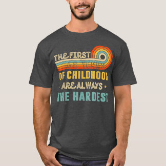 Camiseta Los Primeros 68 Años De Niñez Son Siempre El Har