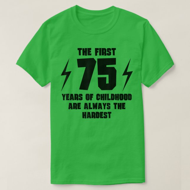 Camiseta Los Primeros 75 Años De Niñez, 75º Nacimiento (Diseño del anverso)
