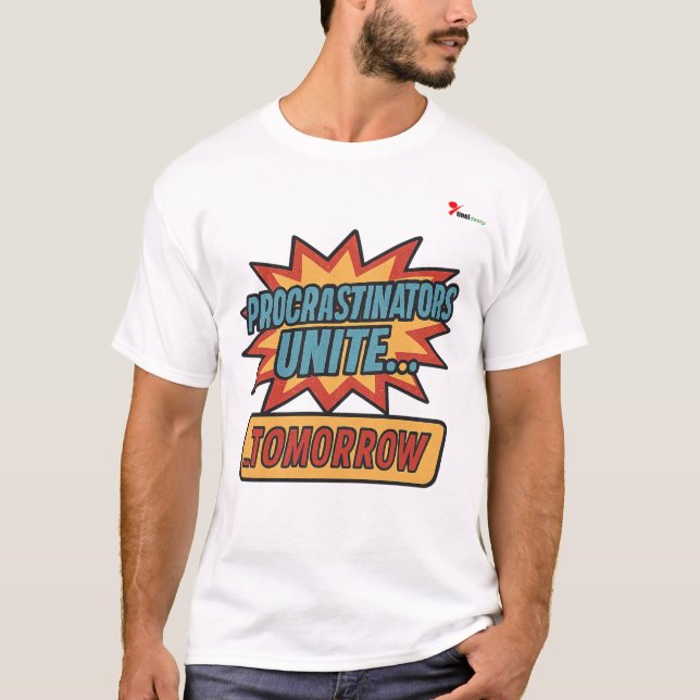 Camiseta "Los procrastinadores unámonos… mañana (Anverso)