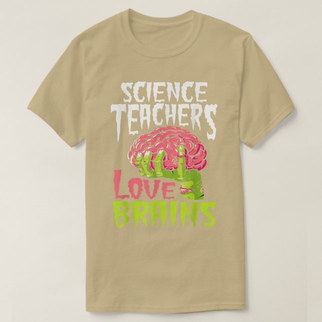 Camiseta Los profesores de ciencia aman a los cerebros en l (Diseño del anverso)