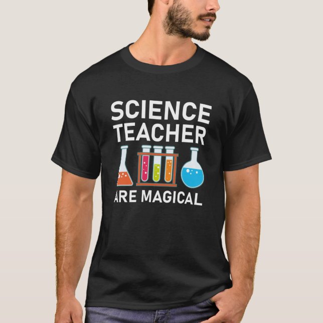 Camiseta Los profesores de ciencia son mágicos (Anverso)