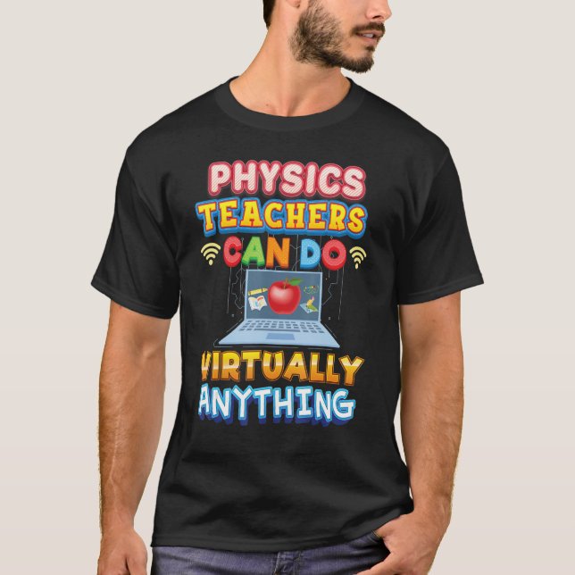 Camiseta Los profesores de física pueden hacer prácticament (Anverso)