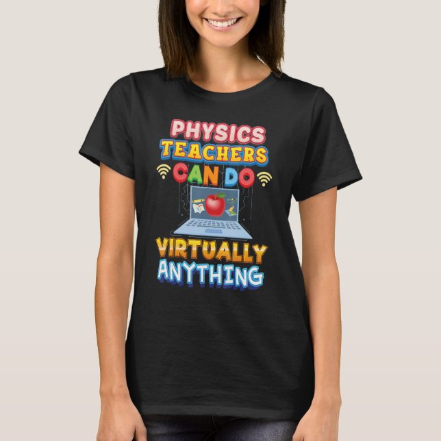 Camiseta Los profesores de física pueden hacer prácticament (Anverso)