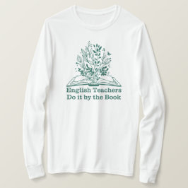 Camiseta Los profesores de inglés lo hacen por el profesor 