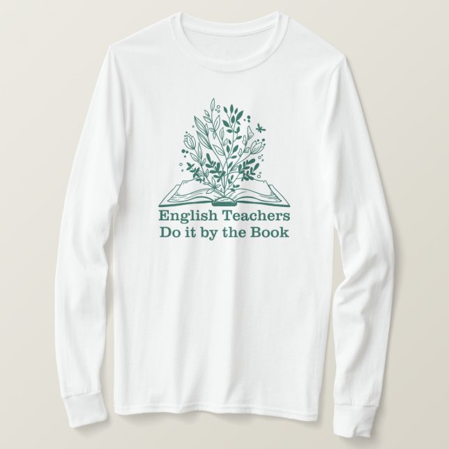 Camiseta Los profesores de inglés lo hacen por el profesor  (Anverso del diseño)